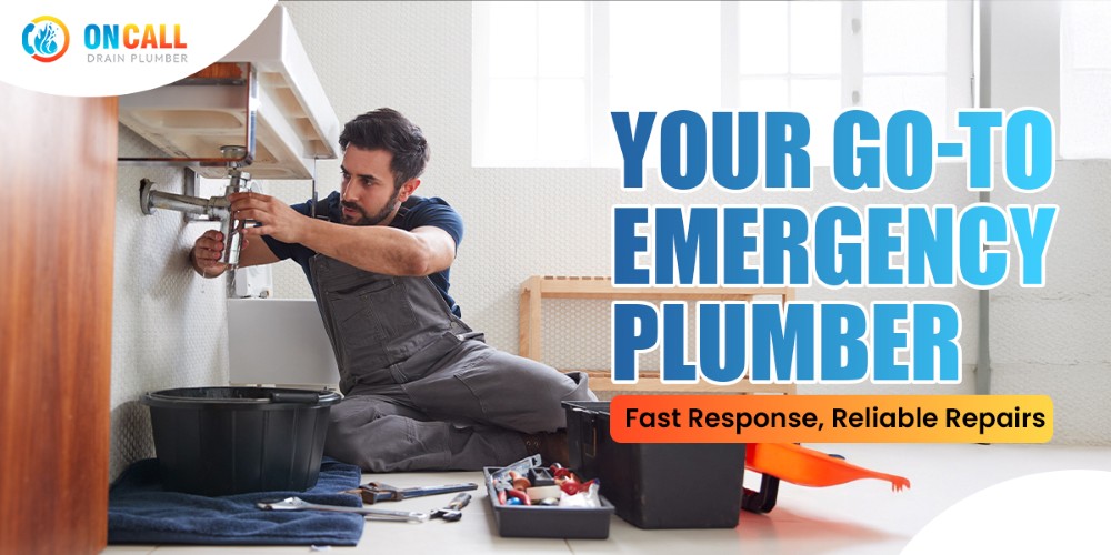Your Go-To Emergency Plumber: Fast Response, Reliable Repairs
